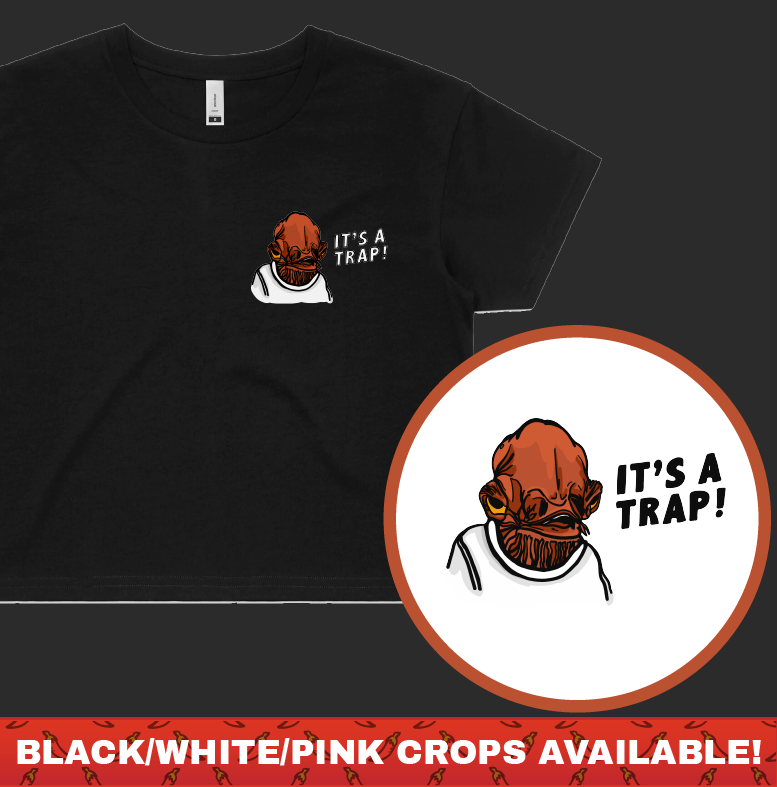 IT'S A TRAP ❗ - Women's Crop Top