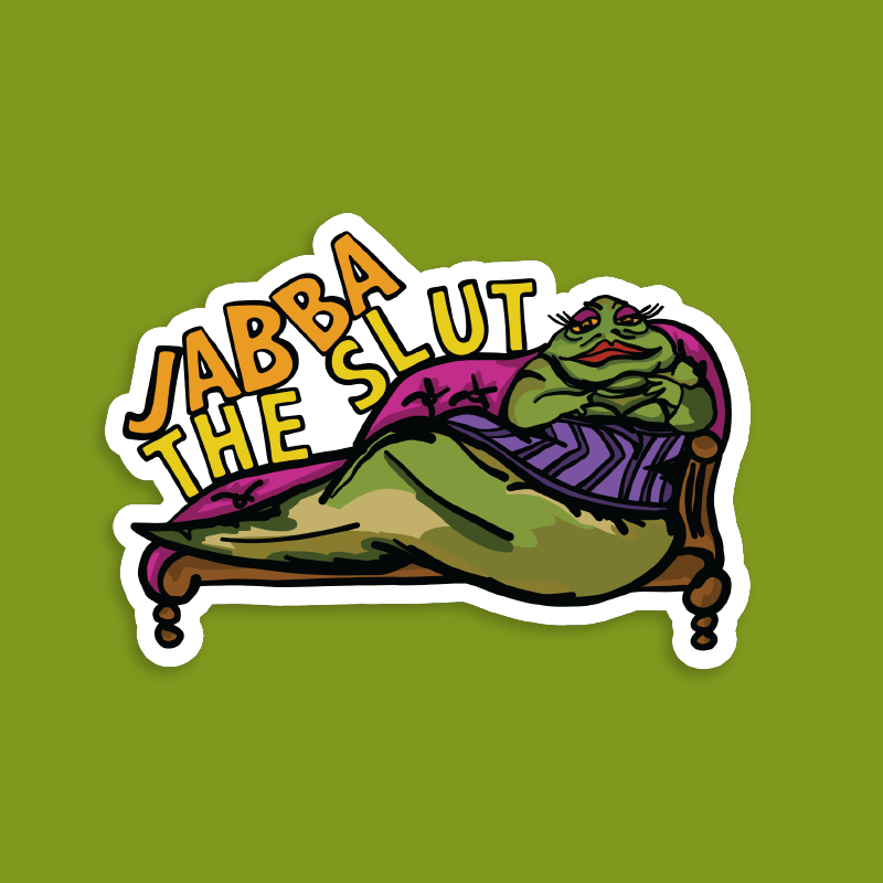 Jabba The Slut ⛓️ - Sticker