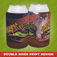 Jabba The Slut ⛓️ - Stubby Holder