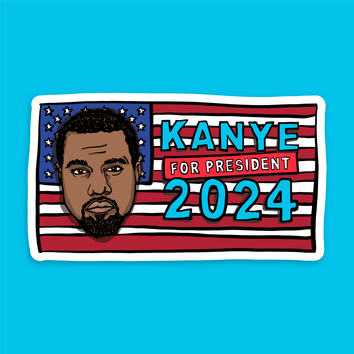 Kanye For President 2024 🗽 - Sticker