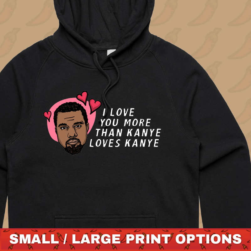 Kanye Love 🙌🏿 - Unisex Hoodie