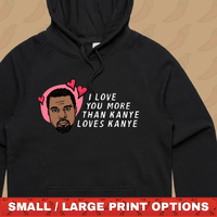 Kanye Love 🙌🏿 - Unisex Hoodie