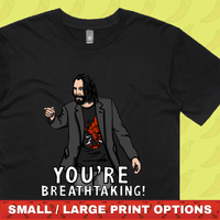 Keanu Breathtaking 👈 - Men's T Shirt