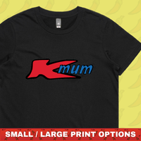 KMum 🛒 –  Women's T Shirt