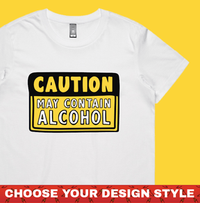 May Contain Alcohol 🍺 - Women's T Shirt