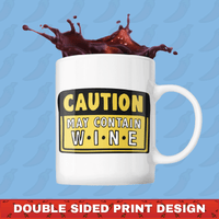 May Contain Wine 🍷 – Coffee Mug