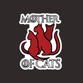 Mother of Cats 🐈 - Sticker