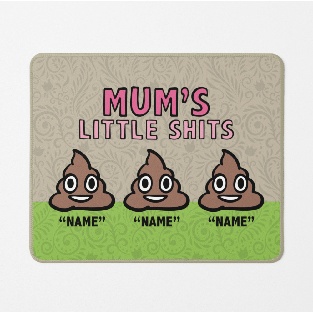 Mum's Little 💩's - Personalised Mouse Pad