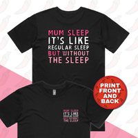 Mum Sleep 🥱 - Men's T Shirt