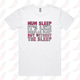 Mum Sleep 🥱 - Men's T Shirt