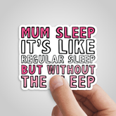 Mum Sleep 🥱 - Sticker