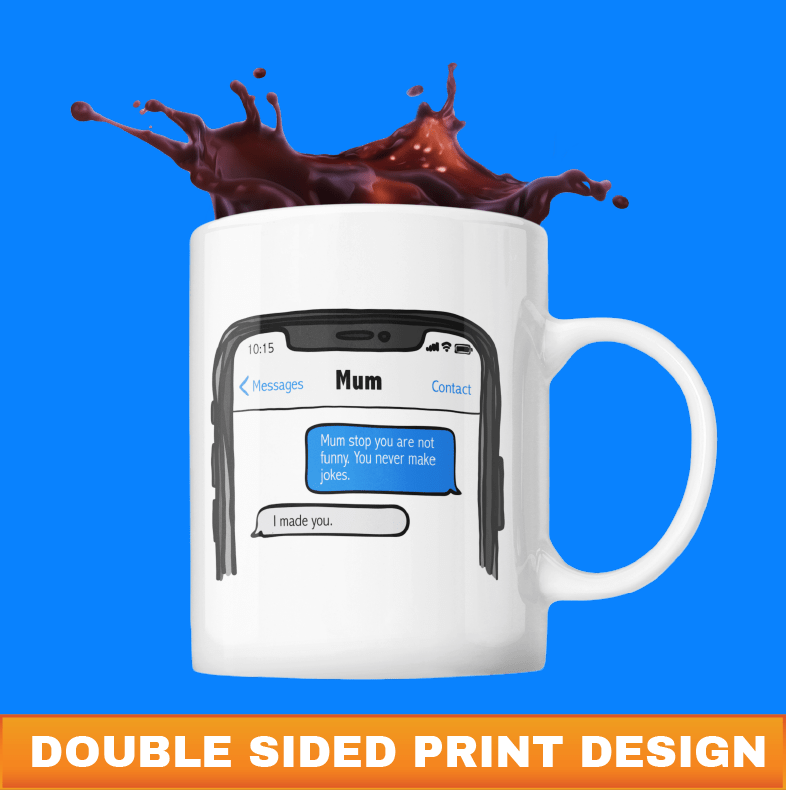 Mum Text 🤣 - Coffee Mug