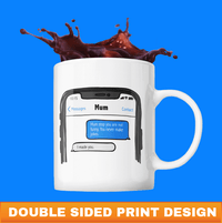 Mum Text 🤣 - Coffee Mug