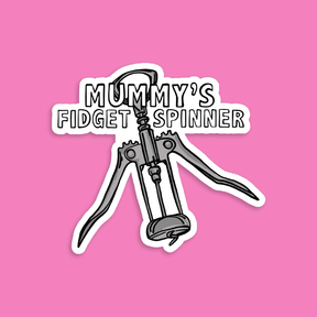 Mummy's Fidget Spinner 🍷 - Sticker
