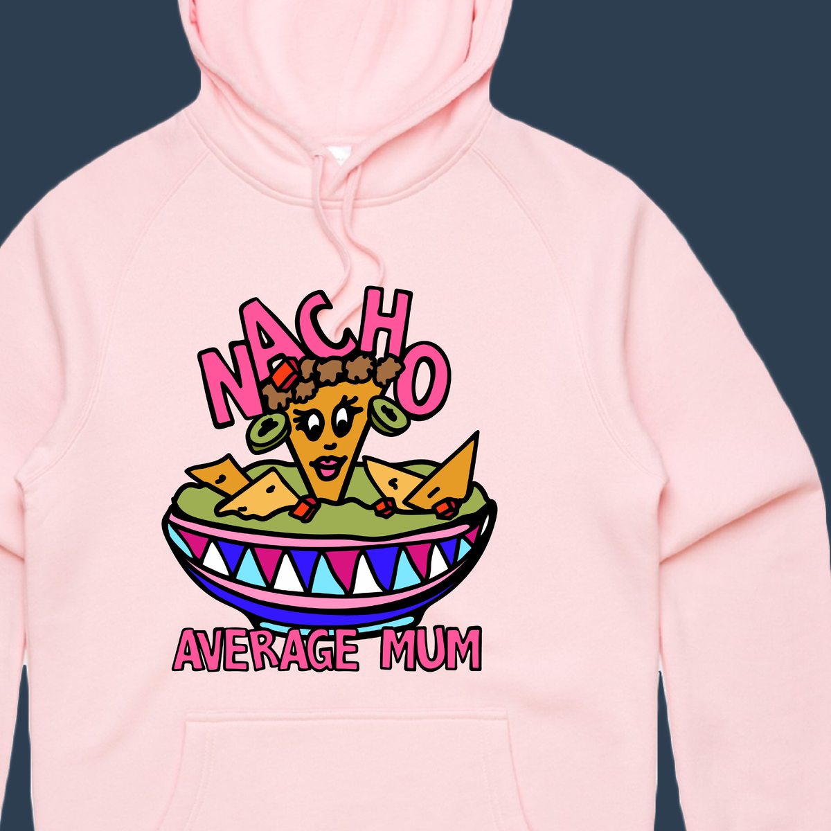 Nacho Average Mum 😉 – Unisex Hoodie