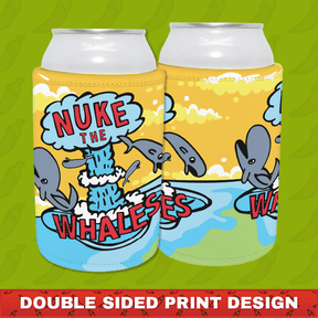 Nuke The Whales 💣🐳 – Stubby Holder