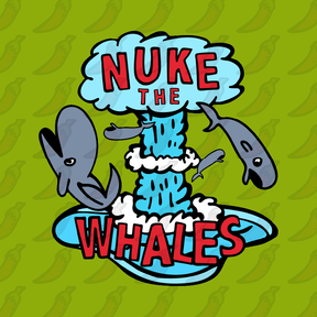Nuke The Whales 💣🐳 – Women's T Shirt