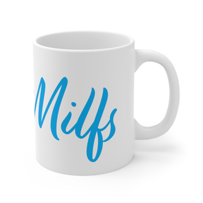 Only Milfs 👩‍👧‍👦👀 - Coffee Mug