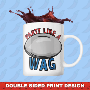 Party Like a WAG 🍽❄ - Coffee Mug