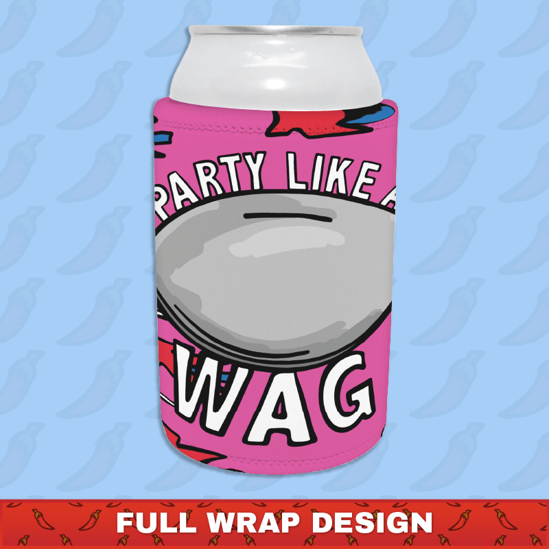 Party Like a WAG 🍽❄ - Stubby Holder