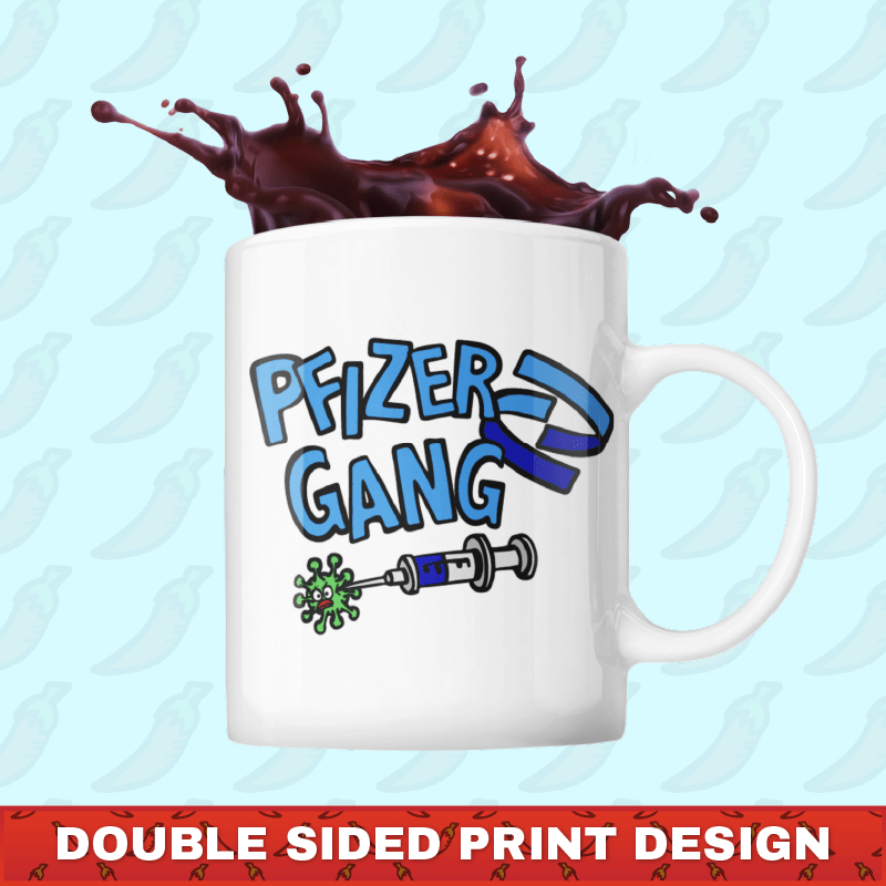 Pfizer Gang 💉 - Coffee Mug