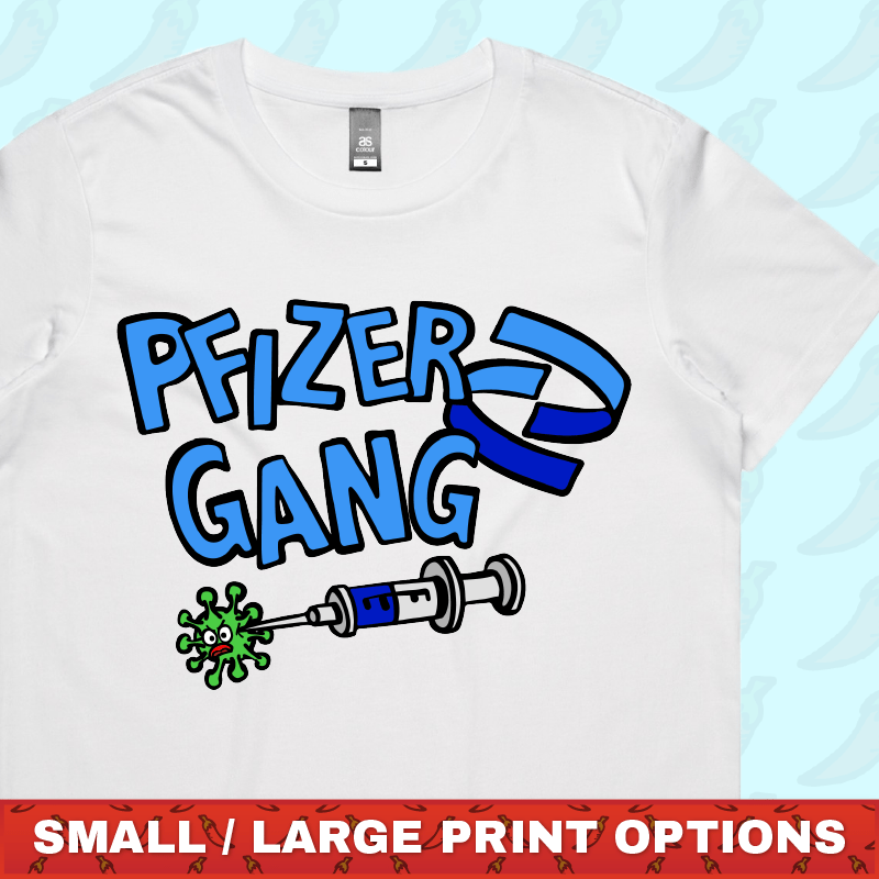 Pfizer Gang 💉 - Women's T Shirt