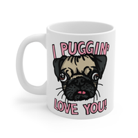 Puggin Love you 🐶❣️ - Coffee Mug