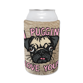 Puggin Love you 🐶❣️ - Stubby Holder