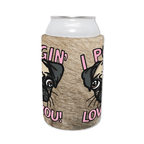 Puggin Love you 🐶❣️ - Stubby Holder