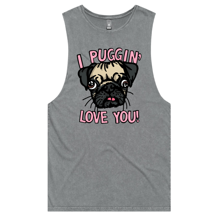 Puggin Love you 🐶❣️ - Tank