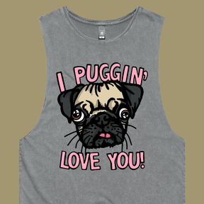 Puggin Love you 🐶❣️ - Tank