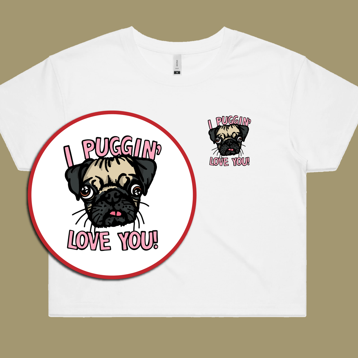 Puggin Love you 🐶❣️ - Women's Crop Top