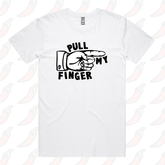 Pull My Finger 👉 – Men's T Shirt