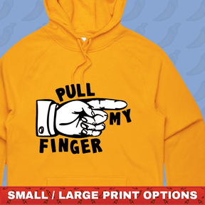 Pull My Finger 👉 – Unisex Hoodie