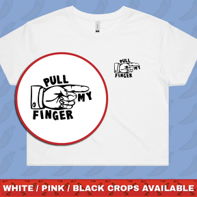 Pull My Finger 👉 – Women's Crop Top