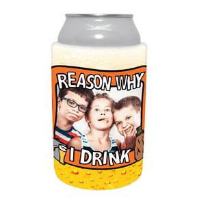 Reason Why I Drink 🍺 - Customisable Stubby Holder