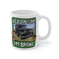 Reason Why I'm Broke 💸 - Customisable Coffee Mug