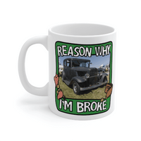 Reason Why I'm Broke 💸 - Customisable Coffee Mug