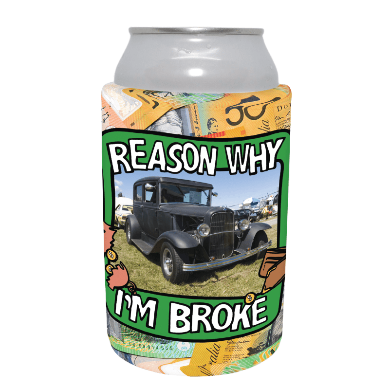 Reason Why I'm Broke 💸 - Customisable Stubby Holder