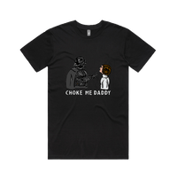 S / Black / Large Front Design Choke Me Daddy 😲 - Men's T Shirt