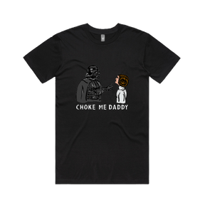S / Black / Large Front Design Choke Me Daddy 😲 - Men's T Shirt