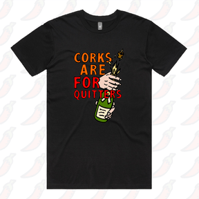 S / Black / Large Front Design Corks Are For Quitters 🍾 – Men's T Shirt