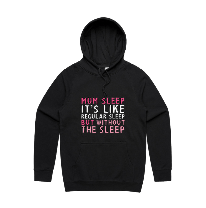 S / Black / Large Front Design Mum Sleep 🥱 - Unisex Hoodie