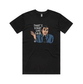 S / Black / Large Front Design That's What She Said 🖨️ - Men's T Shirt