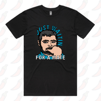 Waiting for a Mate 🚨 - Men's T Shirt