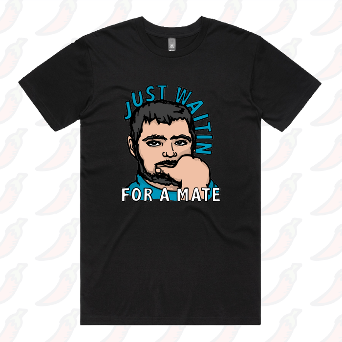 Waiting for a Mate 🚨 - Men's T Shirt