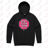 S / Black / Large Front Print Don’t Even Think About It 🛑 - Unisex Hoodie