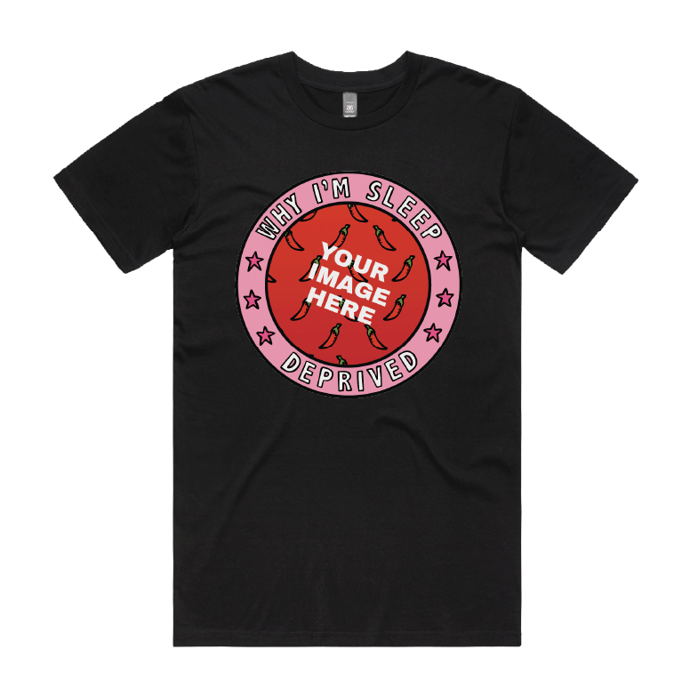 S / Black Sleep Deprived 👶 - Customisable Men's (Unisex) T Shirt