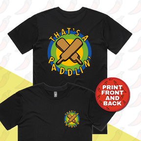 S / Black / Small Front & Large Back Design That’s A Paddlin’ 🏏 – Men's T Shirt