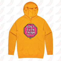 S / Gold / Large Front Print Don’t Even Think About It 🛑 - Unisex Hoodie
